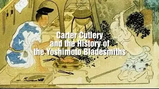 Carter Cutlery and the History of the Yoshimoto Bladesmiths