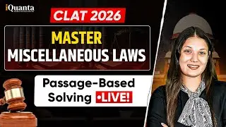 CLAT 2026 Legal Reasoning | Master Miscellaneous Laws | Live Passage Solving Class