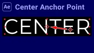 Center Anchor Point of an Object in After Effects