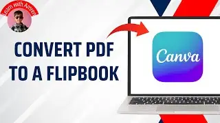 How to Convert a PDF to a Flipbook in Canva | Step-by-Step Tutorial 2026