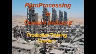Production Training  Pyroprocess _ wet and dry process of cement at Cement Industry course 1