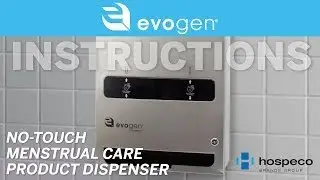 Evogen&reg; No-Touch Menstrual Care Product Dispenser (EVNT3-SS) Instructions old