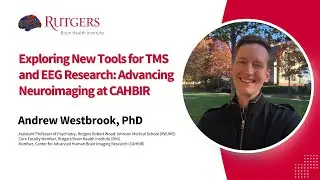 New Tools for TMS and EEG Research: Advancing Neuroimaging at CAHBIR | Mental Health Awareness Month