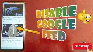 Honor X7 How to Turn Off/Disable Google News Feed When you Swipe to the left on the Home Screen
