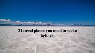 5 Unreal Places That Look Photoshopped