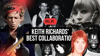 RESPECT! The 10 Best Keith Richards Collaborations of His Career