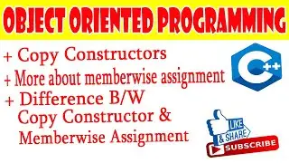 #Copy Constructor | Difference Between copy constructor and member wise Assignment | OOP C++