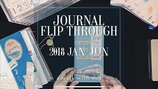 Travelers Notebook | FLIP THROUGH 2018 JAN-JUN | A Walk With Aud