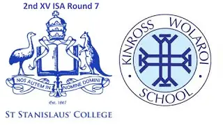 St Stanislaus College 2nd  XV v Kinross College   ISA Round 7   2025