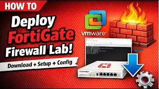 How to Set Up and Configure a Fortigate Firewall VM in VMware Workstation
