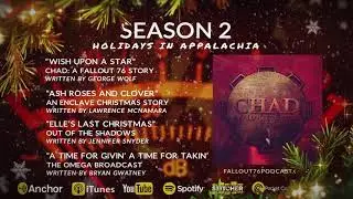 CHAD: A Fallout 76 Story ~ S2 Holidays In Appalachia: 4 Seasonal Tales