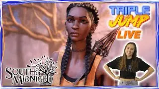 CAN I RUN SOMETHING BAYOU??- South of Midnight [Part 1] | TripleJump Live!