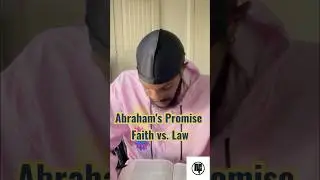 Abraham's Promise Faith Vs  Law