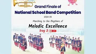 Day2: Grand Finale of National School Band Competition 6.0