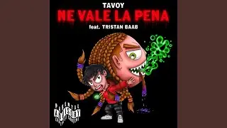 NE VALE LA PENA (feat. Tristan Baab)