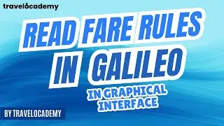Galileo session - 13 |  How to Read Fare Rules in Graphical Mode in Galileo | GDS - TravelOcademy✈️📚