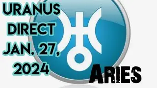 Aries ♈️ Uranus Direct January 27, 2024