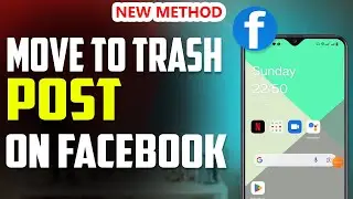 how to move Facebook post on Trash 2023