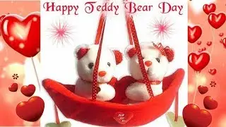 Happy teddy bear day wishes|Teddy bear day status|Teddy bear day whatsapp status|Teddy bear day 2019