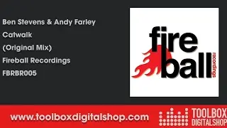Ben Stevens & Andy Farley - Catwalk (Original Mix) (Fireball Recordings)