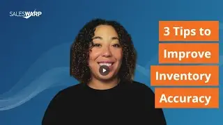 3 Tips to Improve Inventory Accuracy | SalesWarp