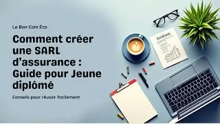 Comment cr&eacute;er une SARL d&rsquo;assurance au Maroc : Guide pour jeunes dipl&ocirc;m&eacute;s #assurance #maroc #guide