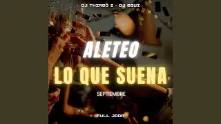 ALETEO Lo Que Suena: Septiembre (En Vivo)