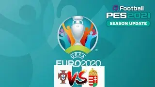 PES 2021 UEFA Euro 2020 Portugal Campaign #3 - Hungary vs Portugal