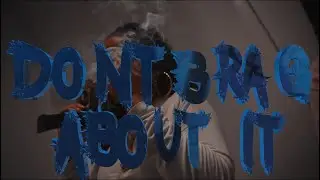 Bxbybrieee x JUJU - Don&rsquo;t brag about it (Official Music Video)
