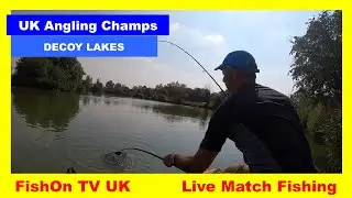 FishOn TV UK : UK ANGLING CHAMPIONSHIPS : LIVE MATCH FISHING : DECOY LAKES : AUGUST 2020