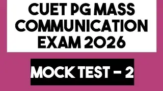 CUET PG Mass Comm Previous Year Based Mock Test | 100% Exam Expected