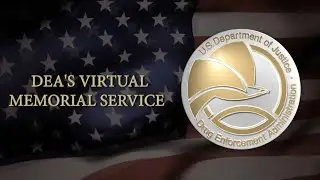 DEA Virtual Memorial Service Trailer