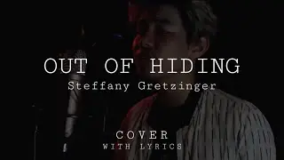 Out of Hiding by Steffany Gretzinger (COVER) with Lyrics | Bill Music Vlogs