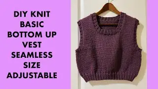Basic Bottom Up Round Neck Vest, Step by Step #knitting #freepattern #vest