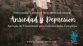 Anxiety, Depression, & Liver Failure: My Unique Method for Healing Complex Diseases with Naturopathy