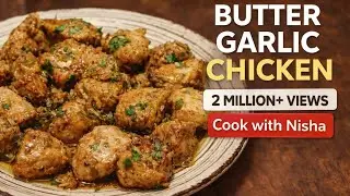 Best Chicken Starter,Quick & Easy Butter Garlic Chicken