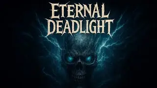 Eternal Deadlight - Fearbreaker