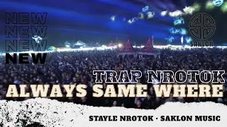 DJ TRAP ALWAYS SOMEWHERE || VIRAL 2025 || SAKLON MUSIC