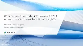 What's new in Inventor 2019 | General Enhancements 1 (Part 1/7)