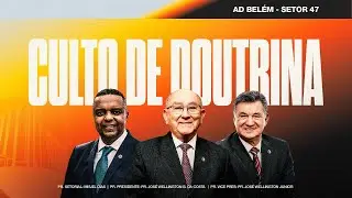 [AO VIVO] CULTO DE DOUTRINA - ADB47 - 14/01/2026