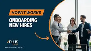 Onboarding new hires with APlus Payroll