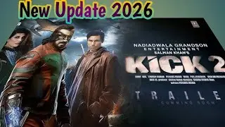 Kick 2 New Update Hindi Release date confirm 2026