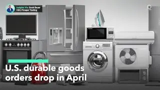 Durable Goods Orders Slip in April
