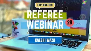 REFEREE WEBINAR PART²⁹ - SCORE VS NO SCORE (Kaeshi Waza) EXPLANATION