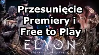 Elyon Przesunięta Premiera i Free to Play
