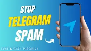 How to Stop Spam Messages in Telegram 2025