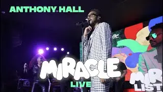 Anthony Hall - Miracle (Live)
