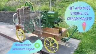 MAKING HOMEMADE ICE CREAM WITH A HIT & MISS ENGINE | Seneca Red