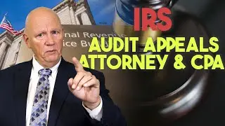 IRS Audit Appeals Attorney &mdash; How to Challenge and Win Against the IRS