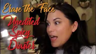 Erase The Face - An Unedited Spicy Disaster